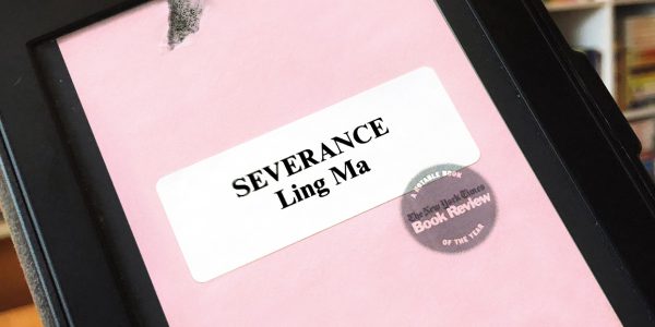 REVIEW: Severance by Ling Ma