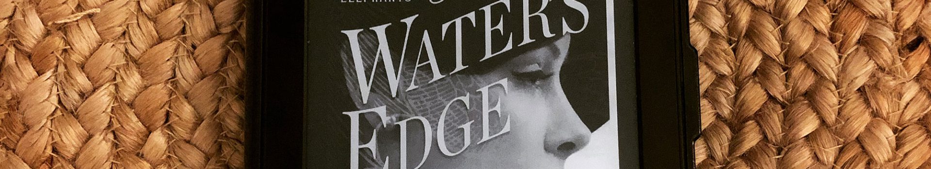 REVIEW: At Water’s Edge by Sara Gruen