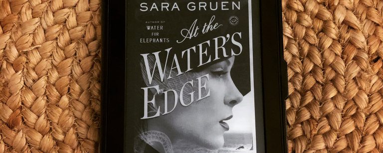 At the Water's Edge by Sara Gruen